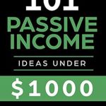 Transform Your Financial Future: A Comprehensive Review of ‘Passive Income Ideas: 101 Passive Income Ideas Under 00 from Amazon’ Transform Your Financial Future: A Comprehensive Review of ‘Passive Income Ideas: 101 Passive Income Ideas Under 00 from Amazon’