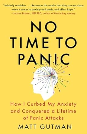 Transform Your Life: A Must-Read Review of ‘No Time to Panic: How I Curbed My Anxiety and Conquered a Lifetime of Panic Attacks’