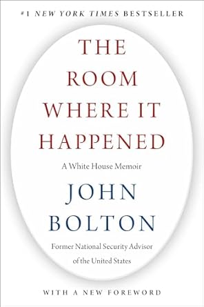 Unveiling Secrets: A Must-Read Review of The Room Where It Happened: A White House Memoir