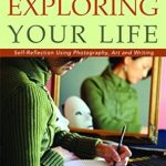 Unlock Your Inner Artist: A Comprehensive Review of ‘A Creative Guide to Exploring Your Life: Self-Reflection Using Photography, Art, and Writing’