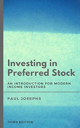 Discover the Secrets to Steady Income: A Comprehensive Review of ‘Investing in Preferred Stock: An Introduction for Modern Income Investors’