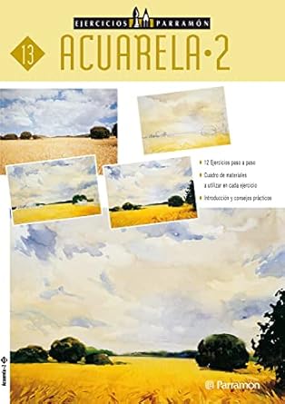 Discover the Magic of Watercolor Techniques: Ejercicios Parramón. Acuarela/2 (Spanish Edition) – A Must-Have for Art Enthusiasts!