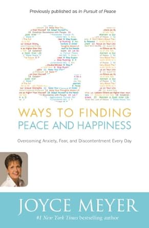 Unlock a Happier Life: A Comprehensive Review of 21 Ways to Finding Peace and Happiness – Overcoming Anxiety, Fear, and Discontentment Every Day