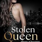 Unforgettable Passion and Betrayal: A Review of Stolen Queen: A Dark, Mafia Romance (Dynasty of Deception Book 4)