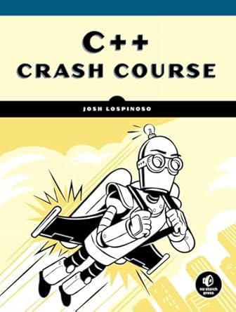 Unlock Your Programming Potential: A Comprehensive Review of ‘C++ Crash Course: A Fast-Paced Introduction’