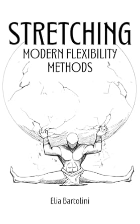 Unlock Your Flexibility Potential: A Comprehensive Review of ‘Stretching: Modern Flexibility Methods – A Complete Stretching and Flexibility Guide’