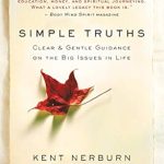 Discover Life-Changing Insights: A Review of ‘Simple Truths: Clear & Gentle Guidance on the Big Issues in Life’