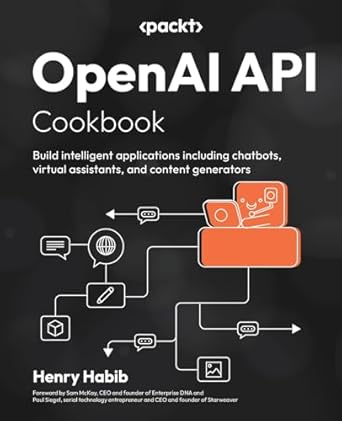 Unlock Your Creativity: A Comprehensive Review of the OpenAI API Cookbook: Build Intelligent Applications Including Chatbots, Virtual Assistants, and Content Generators