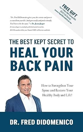 Discover the Hidden Gems of Back Pain Relief: The Best Kept Secret to HEAL Your Back Pain – How to Strengthen Your Spine and Restore Your Healthy Body and Life