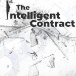 Unlocking the Future of Transactions: A Comprehensive Review of The Intelligent Contract: Smart Contracts Unleashed – The End of Traditional Barriers (The Next Step. Book 3) Unlocking the Future of Transactions: A Comprehensive Review of The Intelligent Contract: Smart Contracts Unleashed – The End of Traditional Barriers (The Next Step. Book 3)