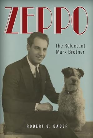 Discover the Hidden Depths of Comedy in ‘Zeppo: The Reluctant Marx Brother’ – A Must-Read for Fans of Classic Film and Humor!
