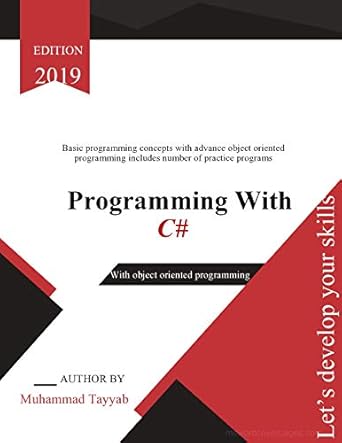 Unlock Your Coding Potential: A Comprehensive Review of ‘Programming with C#: Book by Muhammad Tayyab [Print Replica]’