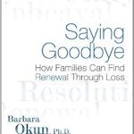 An Essential Read for Navigating Grief: Saying Goodbye: A Guide to Coping with a Loved One’s Terminal Illness An Essential Read for Navigating Grief: Saying Goodbye: A Guide to Coping with a Loved One’s Terminal Illness