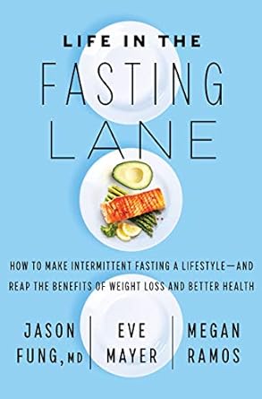 Unlock Your Health Potential: A Comprehensive Review of ‘Life in the Fasting Lane: How to Make Intermittent Fasting a Lifestyle—and Reap the Benefits of Weight Loss and Better Health’