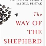 Transform Your Leadership Skills: A Comprehensive Review of The Way of the Shepherd: Seven Secrets to Managing Productive People