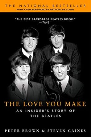 Unforgettable Insights: A Must-Read Review of The Love You Make: An Insider’s Story of the Beatles