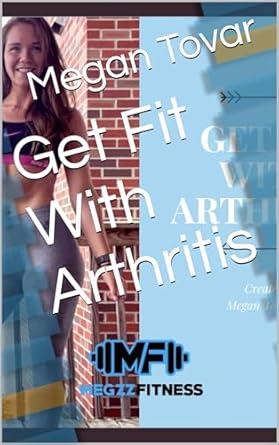 Transform Your Wellness Journey: A Comprehensive Review of ‘Get Fit With Arthritis’ for Effective Pain Management