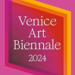 Unlock the Secrets of the Venice Art Biennale 2024: A Must-Read Insider Guide for Art Enthusiasts