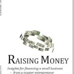 Must-Read Strategies Revealed in ‘Raising Money (Small Business Success Collection Book 2)’ – A Comprehensive Review Must-Read Strategies Revealed in ‘Raising Money (Small Business Success Collection Book 2)’ – A Comprehensive Review