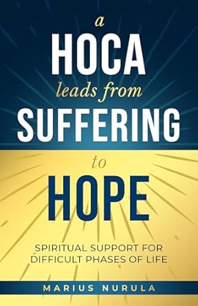 Transform Your Journey with ‘A Hoca Leads from Suffering to Hope’: Spiritual Support for Difficult Phases of Life – A Must-Read Review!