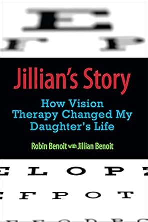Discover the Transformative Power of Vision Therapy: A Review of Jillian’s Story: How Vision Therapy Changed My Daughter’s Life