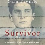 An Unforgettable Journey of Resilience: Survivor: Auschwitz, The Death March and My Fight for Freedom