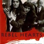 Unveiling the Truth: A Deep Dive into Rebel Hearts: Journeys Within the IRA’s Soul Unveiling the Truth: A Deep Dive into Rebel Hearts: Journeys Within the IRA’s Soul