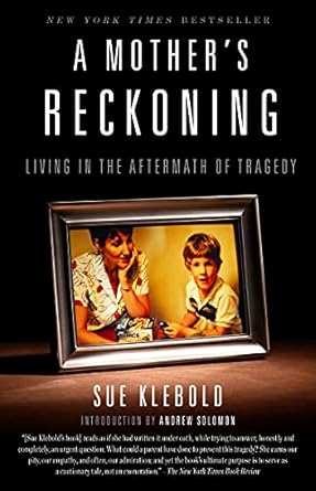 Unforgettable and Heart-Wrenching: A Mother’s Reckoning: Living in the Aftermath of Tragedy