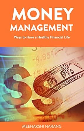 Unlock Financial Freedom: A Comprehensive Review of ‘Money Management: Ways to Have a Healthy Financial Life’