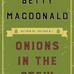 Discover Heartfelt Lessons in Life: A Review of Onions in the Stew Discover Heartfelt Lessons in Life: A Review of Onions in the Stew
