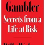Unveiling the Thrills and Lessons: A Compelling Review of Gambler: Secrets from a Life at Risk