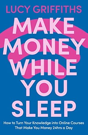 Unlock Financial Freedom: A Comprehensive Review of ‘Make Money While You Sleep: How to Turn Your Knowledge into Online Courses That Make You Money 24hrs a Day’