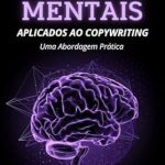 Transform Your Copywriting Skills: A Comprehensive Review of ‘Gatilhos Mentais Aplicados ao Copywriting: Uma Abordagem Prática’ Transform Your Copywriting Skills: A Comprehensive Review of ‘Gatilhos Mentais Aplicados ao Copywriting: Uma Abordagem Prática’