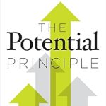 Unlock Your True Potential: A Comprehensive Review of The Potential Principle: A Proven System for Closing the Gap Between How Good You Are and How Good You Could Be Unlock Your True Potential: A Comprehensive Review of The Potential Principle: A Proven System for Closing the Gap Between How Good You Are and How Good You Could Be