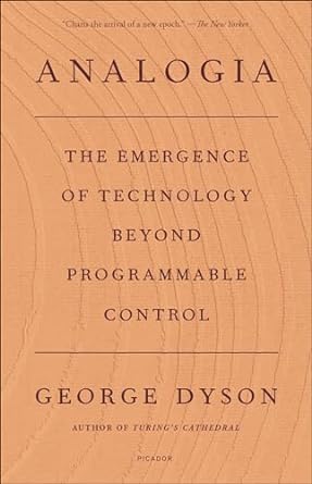 Discover the Future of Innovation: A Review of Analogia: The Emergence of Technology Beyond Programmable Control