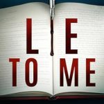 Unravel the Twists in ‘Lie to Me’: A Killer Psychological Thriller That Will Keep You Guessing