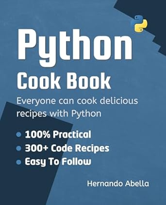 Unlock Culinary Mastery: A Comprehensive Review of ‘Python Cookbook: Everyone Can Cook Delicious Recipes 300+ (Python MEGA Bundle 5)’ for Aspiring Chefs