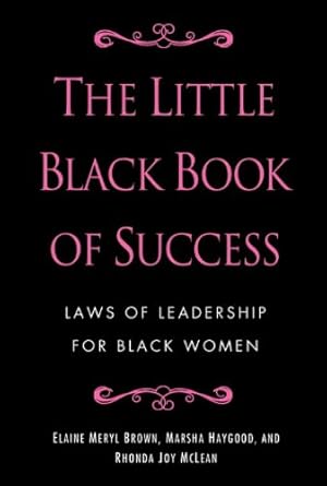 Empowering Insights: A Must-Read Review of The Little Black Book of Success: Laws of Leadership for Black Women