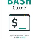 Unlock the Power of the Command Line: A Comprehensive Review of ‘BASH Guide’ for Mastering Shell Scripting Unlock the Power of the Command Line: A Comprehensive Review of ‘BASH Guide’ for Mastering Shell Scripting