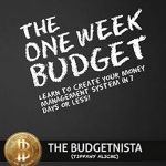 Transform Your Finances: A Comprehensive Review of The One Week Budget: Learn to Create Your Money Management System in 7 Days or Less! Transform Your Finances: A Comprehensive Review of The One Week Budget: Learn to Create Your Money Management System in 7 Days or Less!