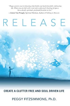 Discover the Transformative Power of Minimalism: A Review of ‘Release: Create a Clutter Free and Soul Driven Life’