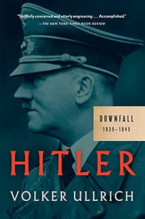 An Eye-Opening Journey Through History: A Review of ‘Hitler: Downfall: 1939-1945’