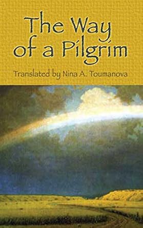 Discover Spiritual Transformation: A Deep Dive into The Way of a Pilgrim