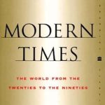 An Insightful Journey Through History: Modern Times Revised Edition: The World from the Twenties to the Nineties An Insightful Journey Through History: Modern Times Revised Edition: The World from the Twenties to the Nineties