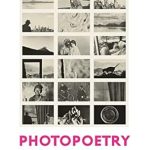Discover the Evolution of Artistry: A Compelling Review of Photopoetry 1845-2015: A Critical History