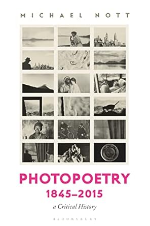 Discover the Evolution of Artistry: A Compelling Review of Photopoetry 1845-2015: A Critical History