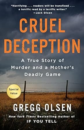 Unraveling the Truth: A Gripping Review of ‘Cruel Deception: A True Story of Murder and a Mother’s Deadly Game’