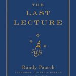 Discover the Life-Changing Wisdom in Our Compelling Review of The Last Lecture