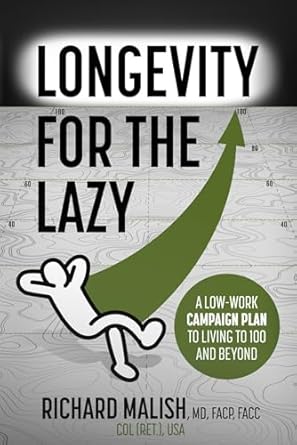 Discover the Secrets to a Longer Life: A Review of ‘Longevity for the Lazy: A Low-Work Campaign Plan to Living to 100 and Beyond’