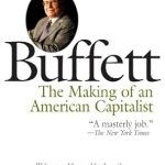 Discover Timeless Wisdom in ‘Buffett: The Making of an American Capitalist’ – A Must-Read Review for Aspiring Investors!